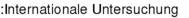 Internationale Untersuchung